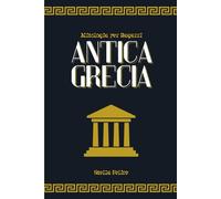 Mitologia per Ragazzi: Antica Grecia