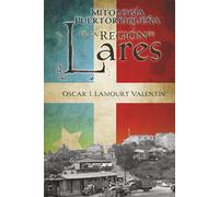 Mitología Puertorriqueña de la Región de Lares