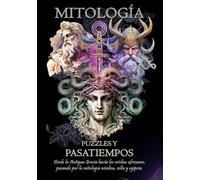 MITOLOGÍA. PUZZLES Y PASATIEMPOS.: Sopas de Letras. Crucigramas. Sudokus. Frases Ocultas.