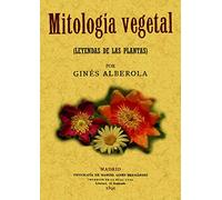 Mitologia vegetal (Leyendas de las plantas) (RELIGION)