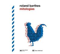 Mitologías: 6 (Biblioteca de clásicos siglo veintiuno)