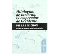 Mitologias De Invierno /El Empera