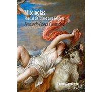 Mitologias. Poesías De Tiziano Para Felipe Ii