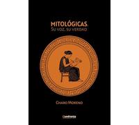 MITOLOGICAS: Su voz, su verdad