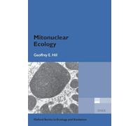 Mitonuclear Ecology (Oxford Series in Ecology and Evolution)