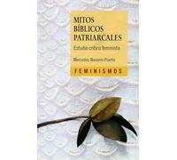 Mitos bíblicos patriarcales: Estudio crítico feminista (Feminismos)