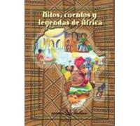 Mitos Cuentos Y Leyendas De África