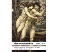 Mitos del mundo clásico: Versión libre de las Metamorfosis de Ovidio (El libro de bolsillo - Literatura)