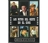 MITOS DEL OESTE EN EL CINE (SIN COLECCION)