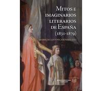 Mitos e imaginarios de España (1831-1879): 38
