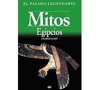 Mitos egipcios: 3 (El pasado legendario)