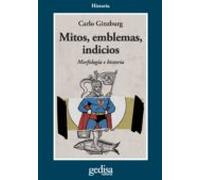 Mitos Emblemas Indicios. Morfología E Historia (ebook)