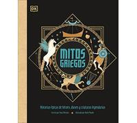 Mitos griegos (Greek Myths): Historias épicas de héroes, dioses y criaturas legendarias