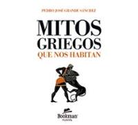 Mitos Griegos Que Nos Habitan