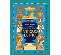 Mitos Momias Y Magia Del Antiguo Egipto