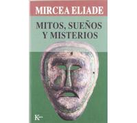 Mitos, sueños y misterios (Sabiduría Perenne)