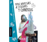 MITOS UNIVERSALES DE CREACIONES Y COMIENZOS | Sebastián Vargas, Patricio Killia