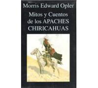 Mitos Y Cuentos De Los Apaches Chiricahuas