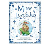Mitos y leyendas (Álbumes ilustrados)