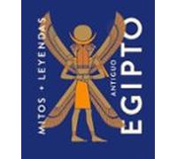 Mitos Y Leyendas Antiguo Egipto