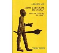 MITOS Y LEYENDAS DE CANAAN SEGUN LA TRADICION (SAGRADA ESCRITURA)