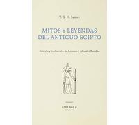 Mitos y leyendas del antiguo Egipto: 3 (Ensayo)