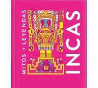 Mitos y leyendas Incas