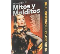 Mitos y malditos: Al infierno en clase VIP