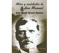 Mitos y realidades de don Manuel