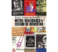 Mitos y realidades del Estado de Bienestar (Alianza Ensayo)