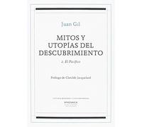 Mitos y utopías del descubrimiento 2: El Pacífico: 8 (Historia Moderna y Contemporánea)