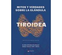 Mitos Y Verdades Sobre La Glandula Tiroidea