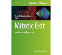 Mitotic Exit: Methods and Protocols (Methods in Molecular Biology)