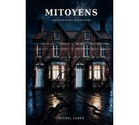 Mitoyens: Ce que la haine fait naître, rien ne peut l'arrêter!