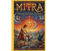 Mitra: La Deidad del Renacer y la Victoria