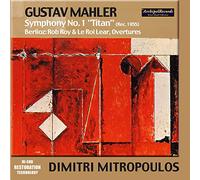 Mitropoulos - mahler : symphonie n°1, berlioz : rob roy - le roi lear