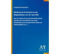 Mitteilung der Kommission an die Mitgliedstaaten vom 28. April 2000: über die Leitlinien für eine Gemeinschaftsinitiative betreffend die ... Städte und Stadtrandgebiete zur [...]