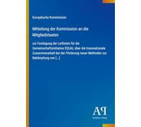 Mitteilung der Kommission an die Mitgliedstaaten: zur Festlegung der Leitlinien für die Gemeinschaftsinitiative EQUAL über die transnationale ... neuer Methoden zur Bekämpfung von [...]