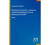 Mitteilung der Kommission - Leitlinien für vertikaler Beschränkungen (Text von Bedeutung für den EWR.): Leitlinie