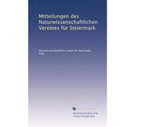 Mitteilungen des Naturwissenschaftlichen Vereines für Steiermark: Volume 8