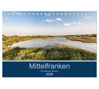 Mittelfranken - Das fränkische Seenland (Tischkalender 2026 DIN A5 quer), CALVENDO Monatskalender: Urlaub in Deutschland ist angesagt wie nie, z.B. in Mittelfranken.