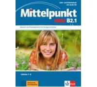 mittelpunkt neu b2.1 (libro del alumno + cuaderno de ejercicios)