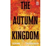 Mitten, Christopher - The Autumn Kingdom Vol. 1: Through the Blight