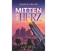 Mitten ins Herz: spannungsgeladene Police Romance mit Happy End