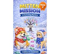 Mitten Mission: A Farm Dog Mystery (The Farm Dog Mysteries)