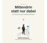 Mittendrin statt nur dabei: Dein Guide mit dem Verfahrensbeistand - Ein Buch für Jugendliche im Familiengerichtsverfahren