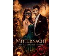 Mitternacht - Ein Maskenball in Wien