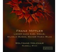 Mittler/Offenbach : Mittler Lieder. Holzmair (Wolfgang), Ryan (Russell), Mittler (Diana).