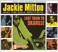 Mittoo,Jackie & the Soul Brothers - Last Train to Skaville [Vinilo]