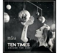 Miu - Ten Times Around the Sun [Vinilo]